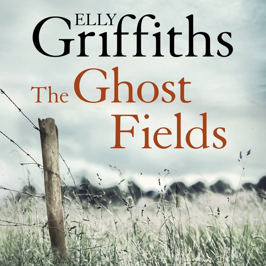 The Dr Ruth Galloway Mysteries7-The Ghost Fields - cover