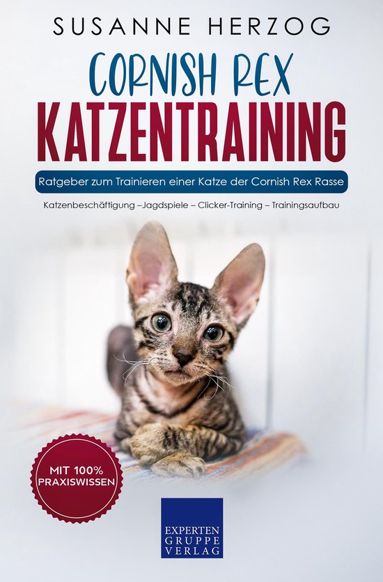 Cornish Rex Katzentraining - Ratgeber zum Trainieren einer K ... - cover