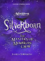 Nevermoor- Silverborn