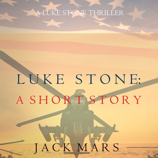 Luke Stone: A Short Story (A Luke Stone Spy Thriller) - cover