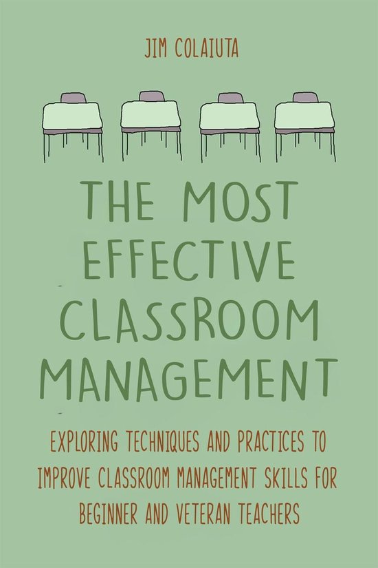 The Most Effective Classroom Management Exploring Techniques and ...