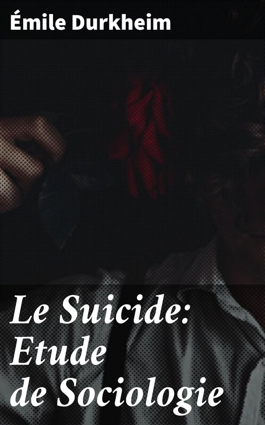 Le Suicide: Etude de Sociologie - cover