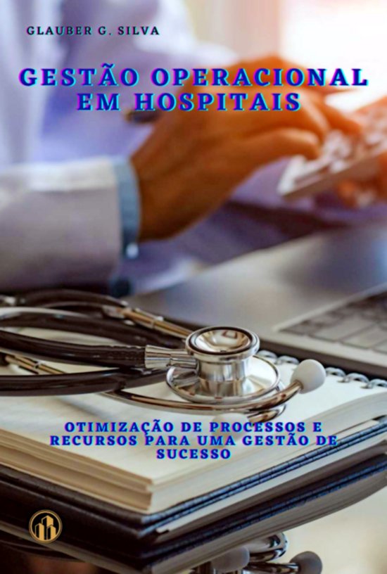 Gestão Operacional Em Hospitais - cover
