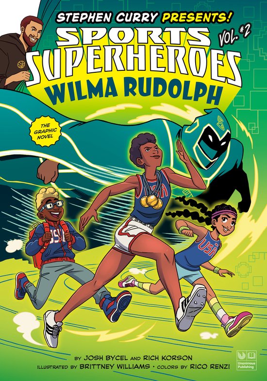 Stephen Curry Sports Superheroes- Wilma Rudolph: The Graphic Novel
