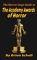HorrorGuys.com Guides - The Horror Guys Guide to the Academy Awards of Horror