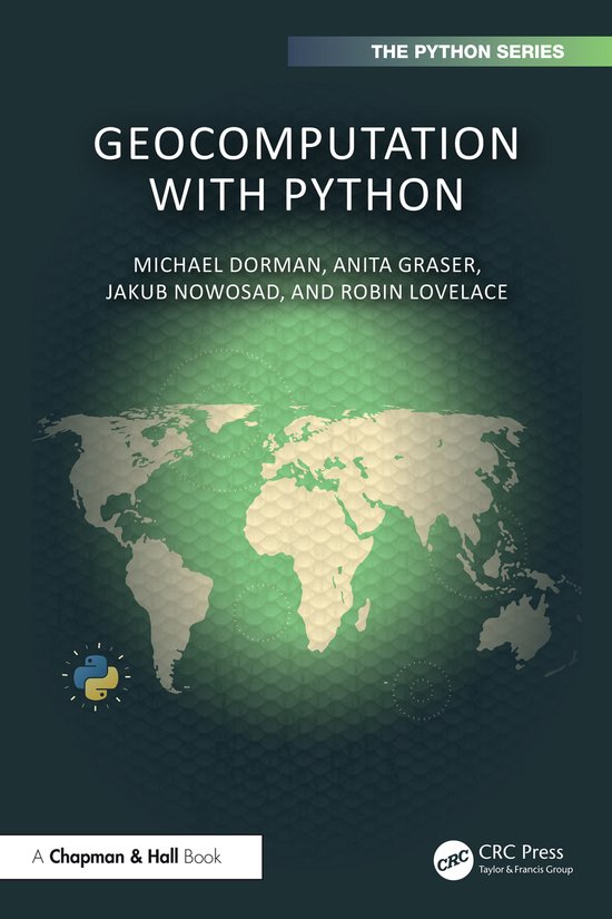 Chapman & Hall/CRC The Python Series- Geocomputation with Py ... - cover