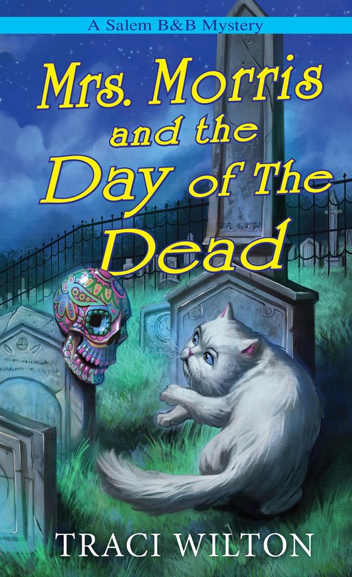 A Salem B&B Mystery- Mrs. Morris and the Day of the Dead - cover