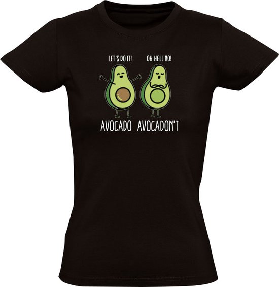 Avocado avocadon't Dames T-shirt - groente - eten - gezond - wel - niet - grappig