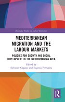 Routledge Studies in Labour Economics- Mediterranean Migration and the Labour Markets