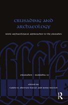 Crusades - Subsidia- Crusading and Archaeology
