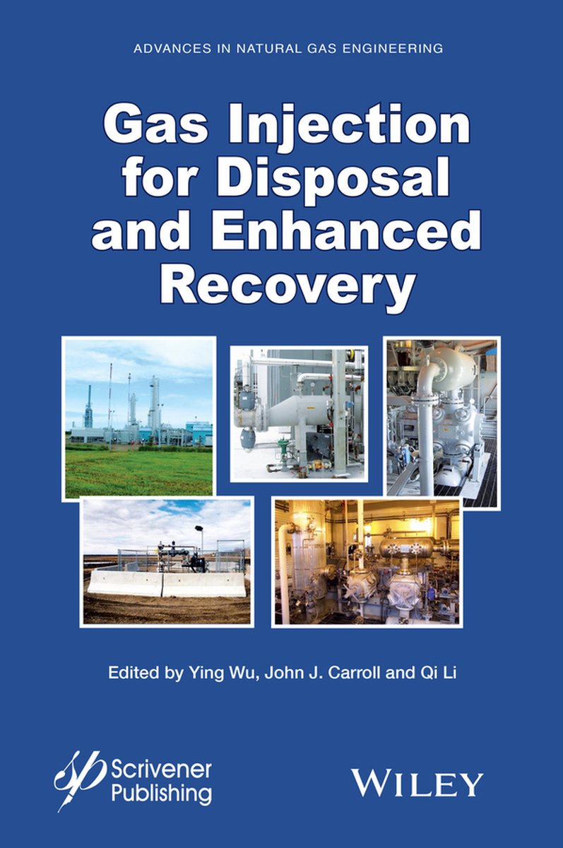 Gas　9781118938560　Recovery,　Injection　Boeken　and　Ying　for　Wu　Disposal　Enhanced