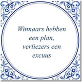 Tegeltje met hangertje - Winnaars hebben een plan, verliezers een excuus