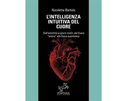 I Saggi - L'intelligenza intuitiva del cuore