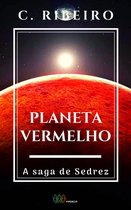 Coleção A saga de Sedrez - Planeta vermelho: A saga de Sedrez