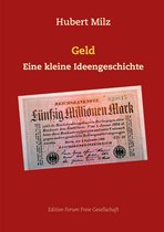 Edition Forum Freie Gesellschaft 6 - Geld