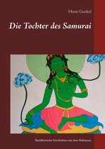 Gelnhäuser buddhistische Erzählungen 2 - Die Tochter des Samurai