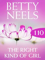 The Right Kind of Girl (Mills & Boon M&B) (Betty Neels Collection - Book 110)