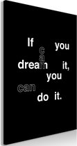 Schilderijen Op Canvas - Schilderij - If You Can Dream It, You Can Do It (1 Part) Vertical 80x120 - Artgeist Schilderij