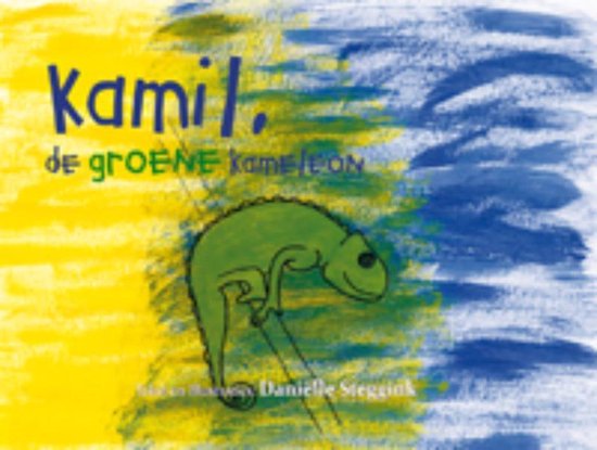 Boek cover Kamil, de groene kameleon van Danielle Steggink (Hardcover)
