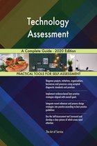 Technology Assessment A Complete Guide - 2020 Edition