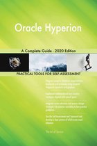Oracle Hyperion A Complete Guide - 2020 Edition