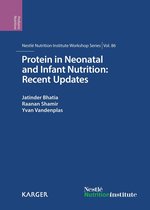 Nestlé Nutrition Institute Workshop Series - Protein in Neonatal and Infant Nutrition: Recent Updates