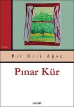 Bir Deli Ağaç