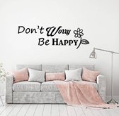 Muursticker Don't Worry Be Happy - Zwart - 120 x 39 cm - woonkamer slaapkamer engelse teksten