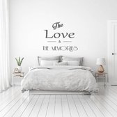 Muursticker The Love & The Memories -  Donkergrijs -  100 x 86 cm  -  slaapkamer  engelse teksten  alle - Muursticker4Sale