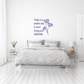 Muursticker Today Is A Perfect Day -  Donkerblauw -  140 x 120 cm  -  slaapkamer  engelse teksten  alle - Muursticker4Sale