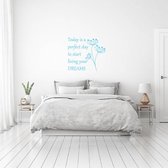 Muursticker Today Is A Perfect Day -  Lichtblauw -  140 x 120 cm  -  slaapkamer  engelse teksten  alle - Muursticker4Sale