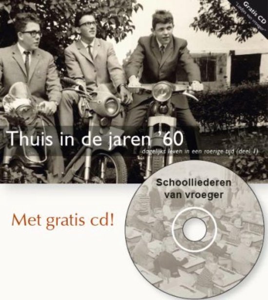 Cover van het boek 'Thuis in de jaren '60 / 1 + CD' van P. Boer