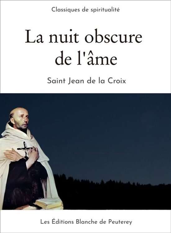 Classiques de spiritualité - La nuit obscure de l'âme