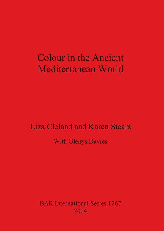 Colour In The Ancient Mediterranean World Bar S1267 - cover