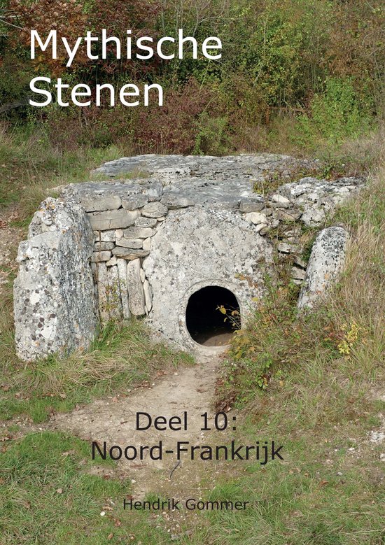 Mythische Stenen 10 - Noord-Frankrijk, Jersey, Guernsey - cover