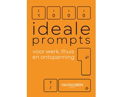 1000 ideale prompts voor werk, thuis en ontspanning