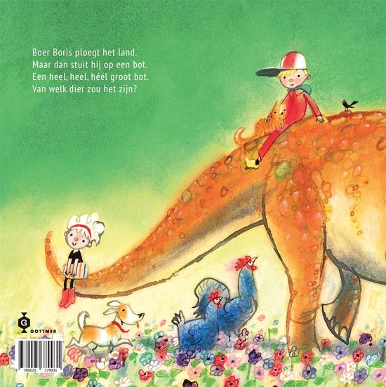 Boer Boris en de Dino: Een jongen in een rood pakje zit op een oranje dinosaurus. Een hond, een kip en een kleine kat zijn ernaast.