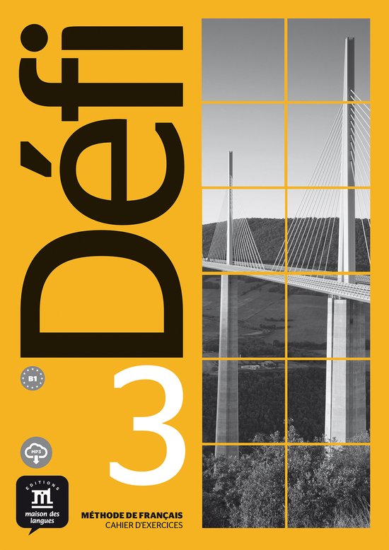 Défi 3, méthode de français avec cahier d'exercices. Image du viaduc de Millau.