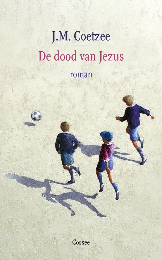 Boekcover met de titel 'De dood van Jezus' en drie jongens die met een voetbal spelen.