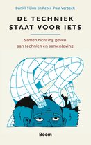 De techniek staat voor iets