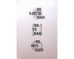 Joods christelijke trilogie 1+2+3 - Sjechinah, Torah, Messias