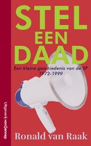 Boekomslag met de titel 'STEL EEN DAAD' in groen, met daaronder een megafoon en 'Ronald van Raak' in rood.