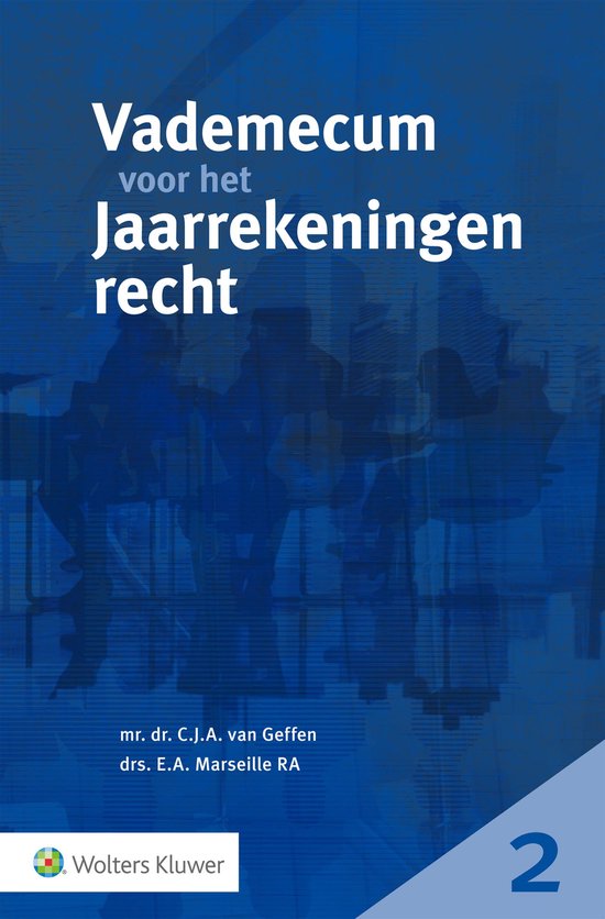 Blauwe omslag met de titel "Vademecum voor het Jaarrekeningenrecht", auteurs mr. dr. C.J.A. van Geffen en drs. E.A. Marseille RA, en het Wolters Kluwer logo.