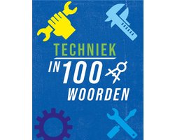 Omslag van In 100 woorden - Techniek in 100 woorden