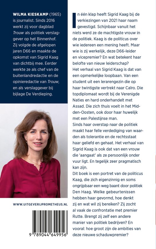 Vrouw met bruin haar, glimlachend, naar de camera kijkend, met een bruinrode blouse. Achtergrond wit. Tekst 'WILMA KIESKAMP (1965) is journalist.' en ISBN.