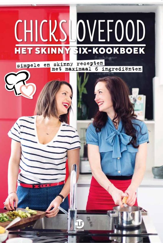 Chickslovefood 2 - Het skinny six - kookboek