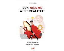 Een nieuwe werkrealiteit