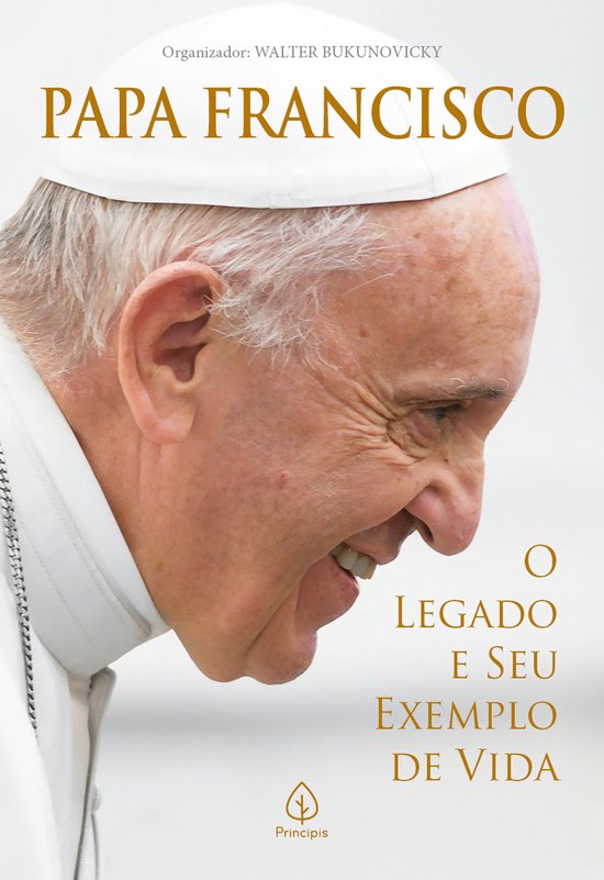 Papa Francisco: O legado e seu exemplo de vida - cover
