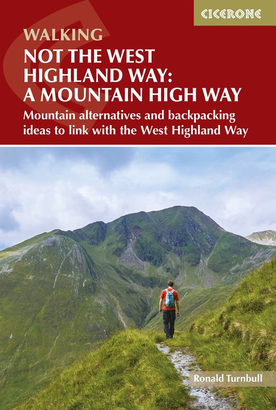 Not the West Highland Way: A Mountain High Way - cover