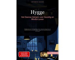 Hygge: Het Deense Geheim voor Gezellig en Mindful Leven
